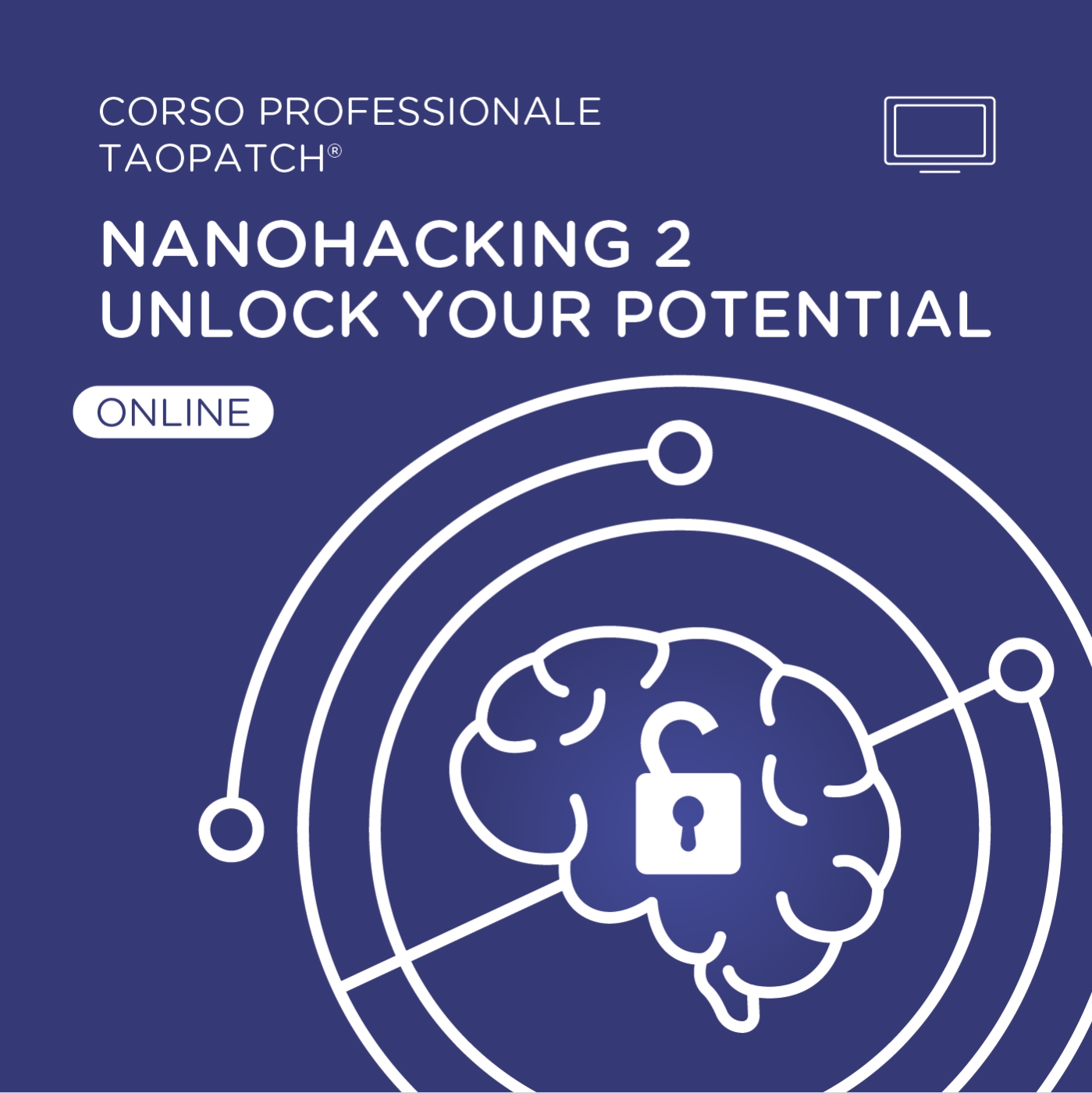 CORSO PROFESSIONALE TAOPATCH® - NANOHACKING 2 UNLOCK YOUR POTENTIAL